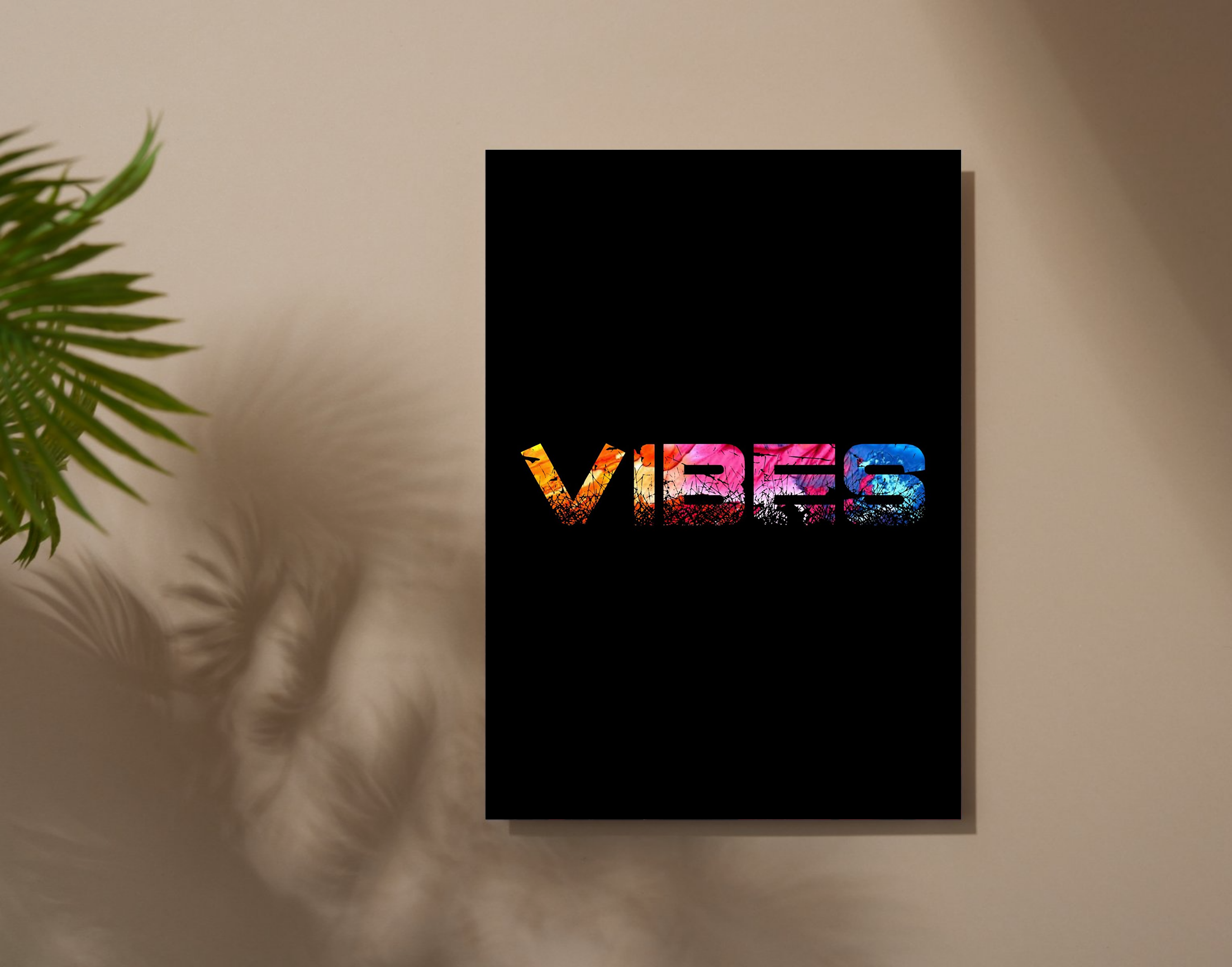 "It's A VIBE"- Shiny & Sturdy Metallic Poster  Art That Pops & Sticks