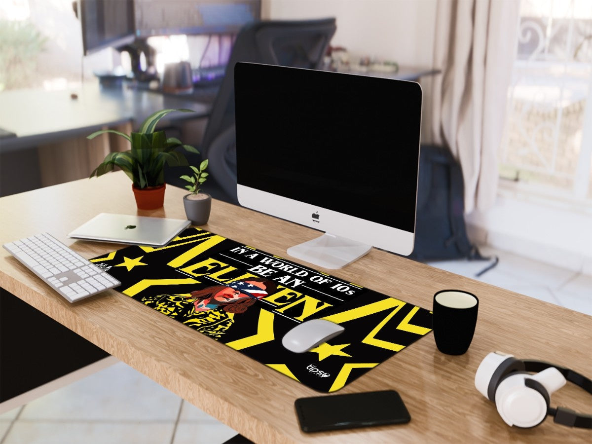 "BE A ELEVEN" Gaming Mousepad Elevate Your Gaming Experience