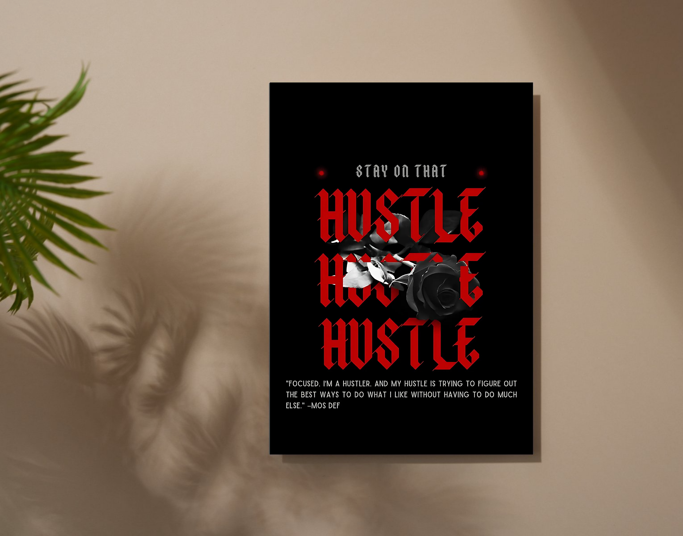 "Stay On That Hustle"- Shiny & Sturdy Metallic Poster  Art That Pops & Sticks