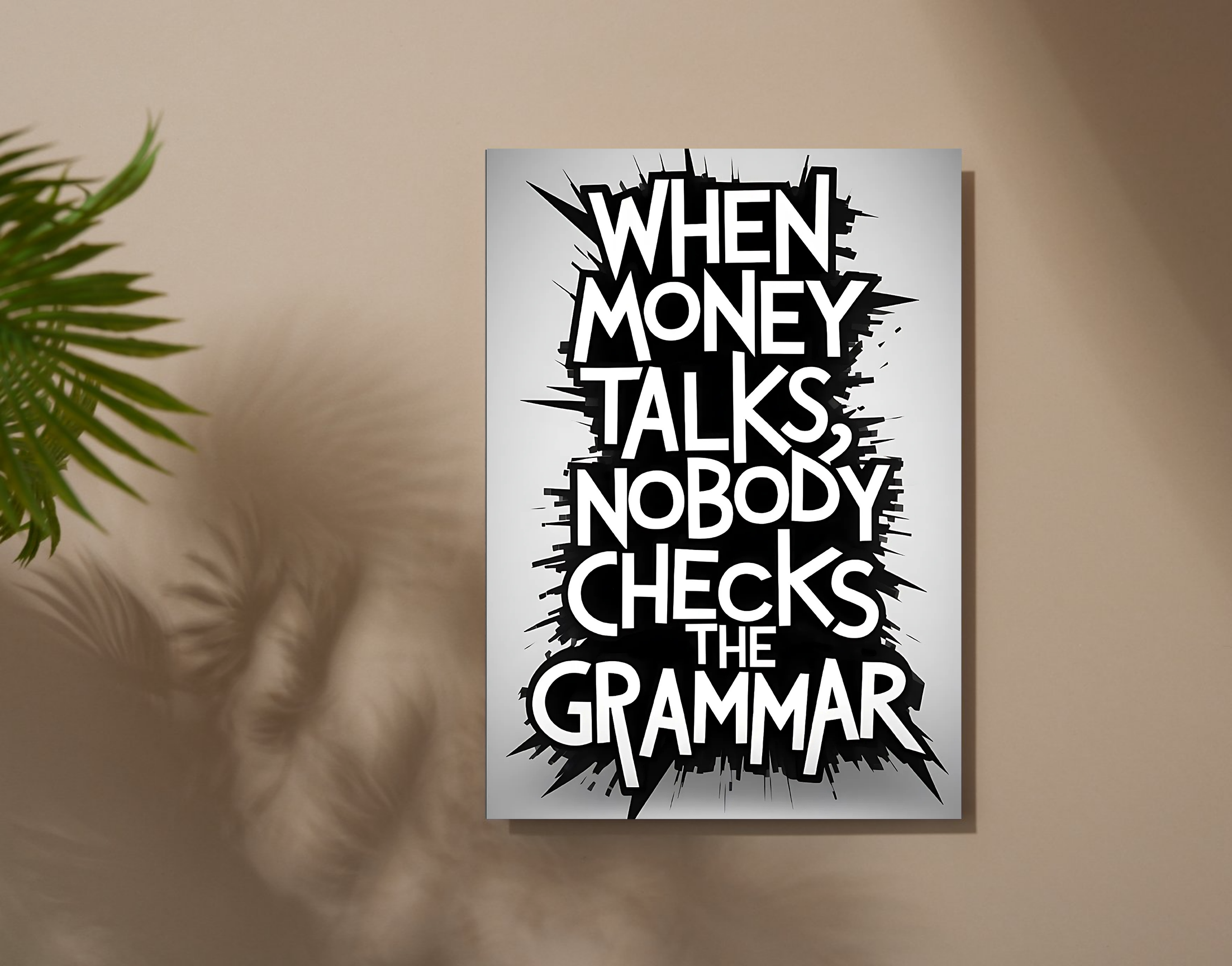 "MONEY LANGUAGE #TALK"- Shiny & Sturdy Metallic Poster  Art That Pops & Sticks