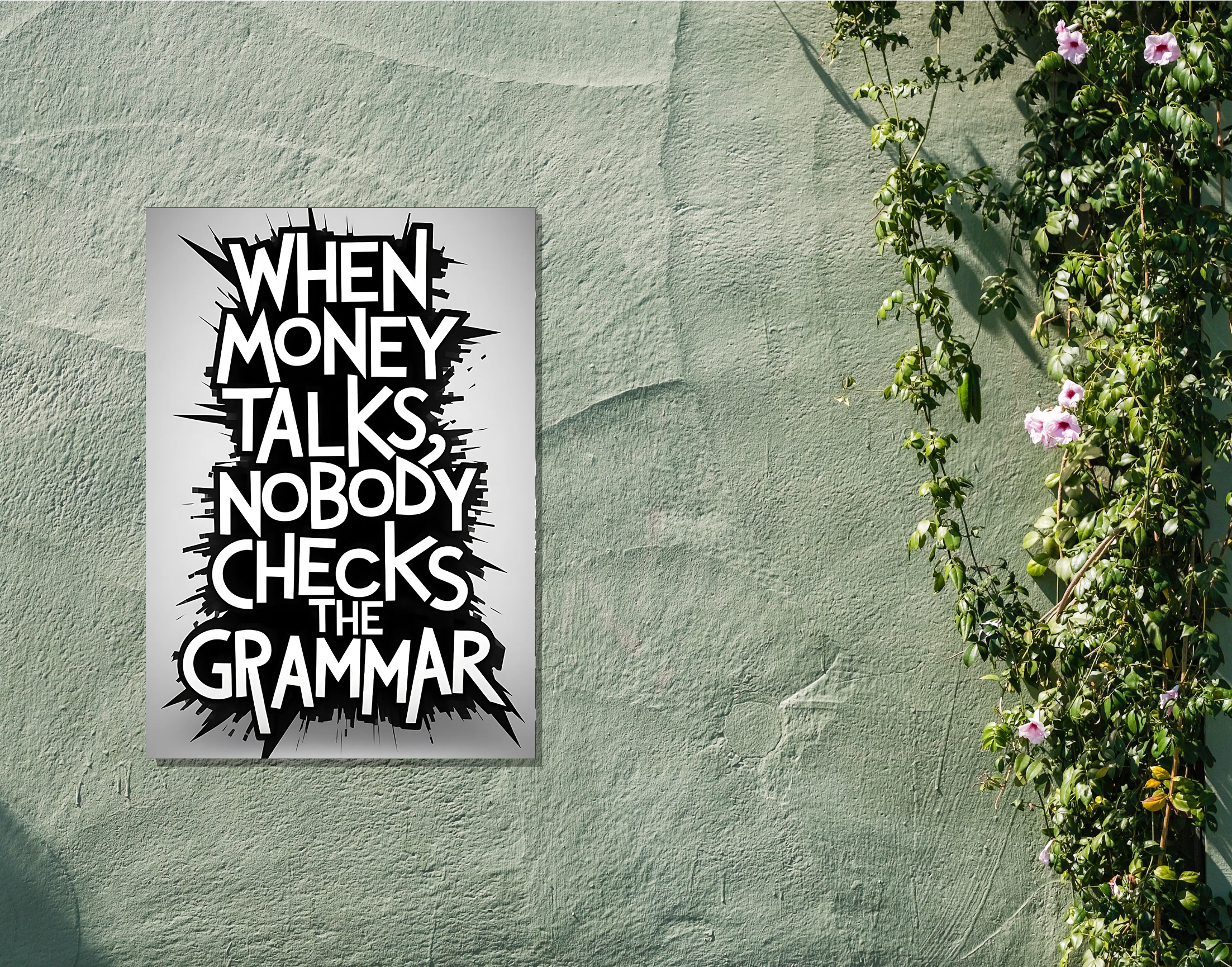 "MONEY LANGUAGE #TALK"- Shiny & Sturdy Metallic Poster  Art That Pops & Sticks