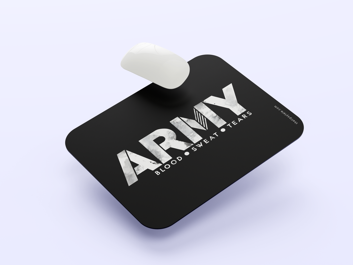 "ARMY - Blood| Sweat |Tears" Mousepad Enhance Your Workspace with Style