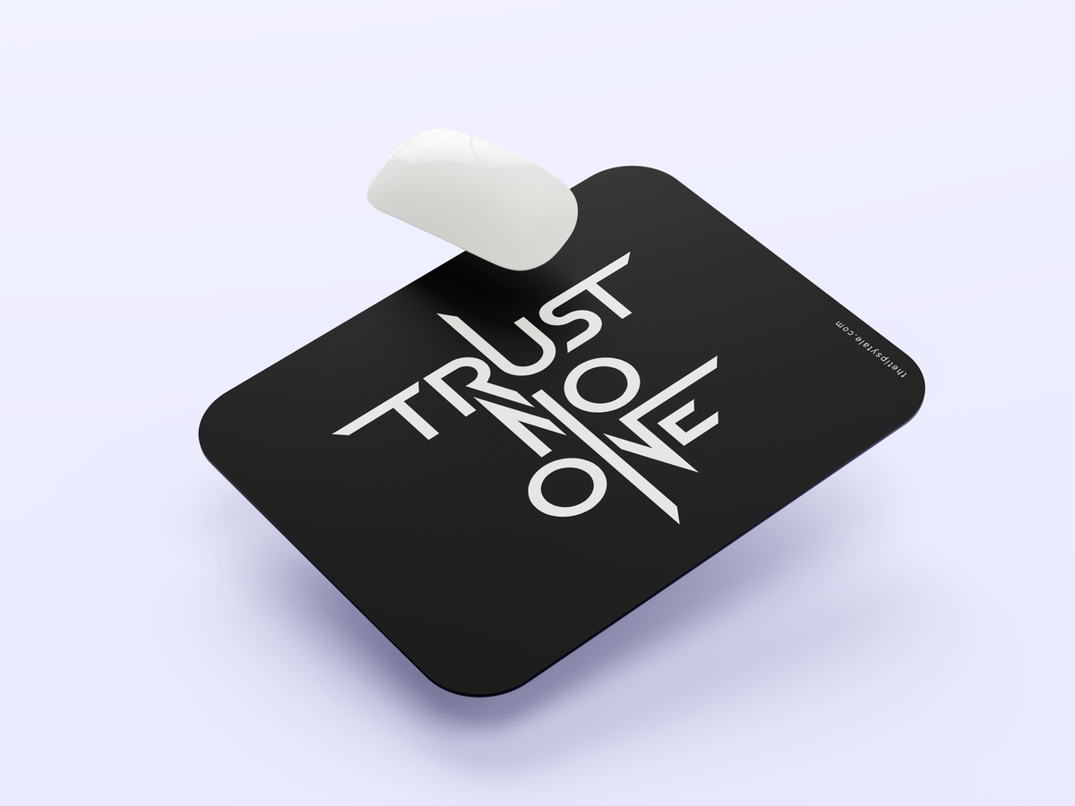 "Trust No One" Mousepad Enhance Your Workspace with Style