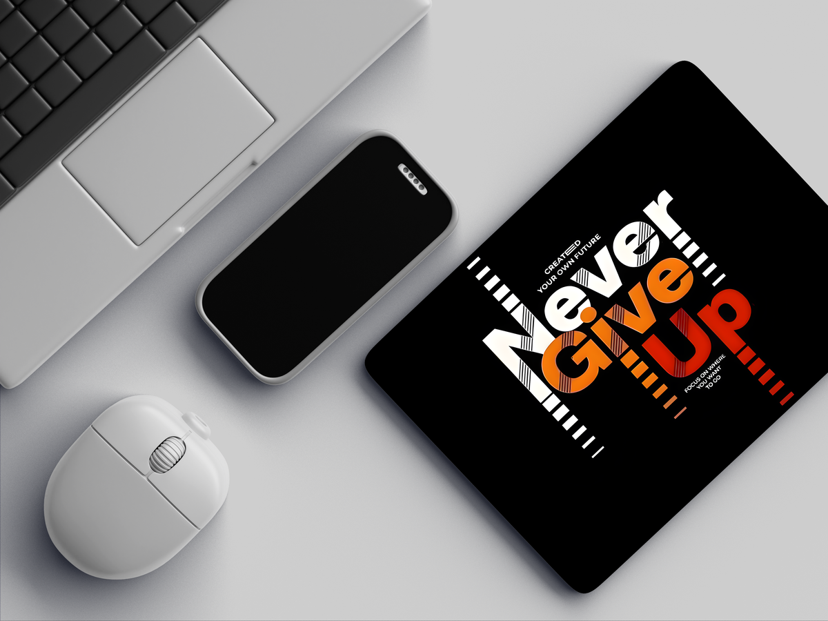 "Never Give Up" Mousepad Enhance Your Workspace with Style