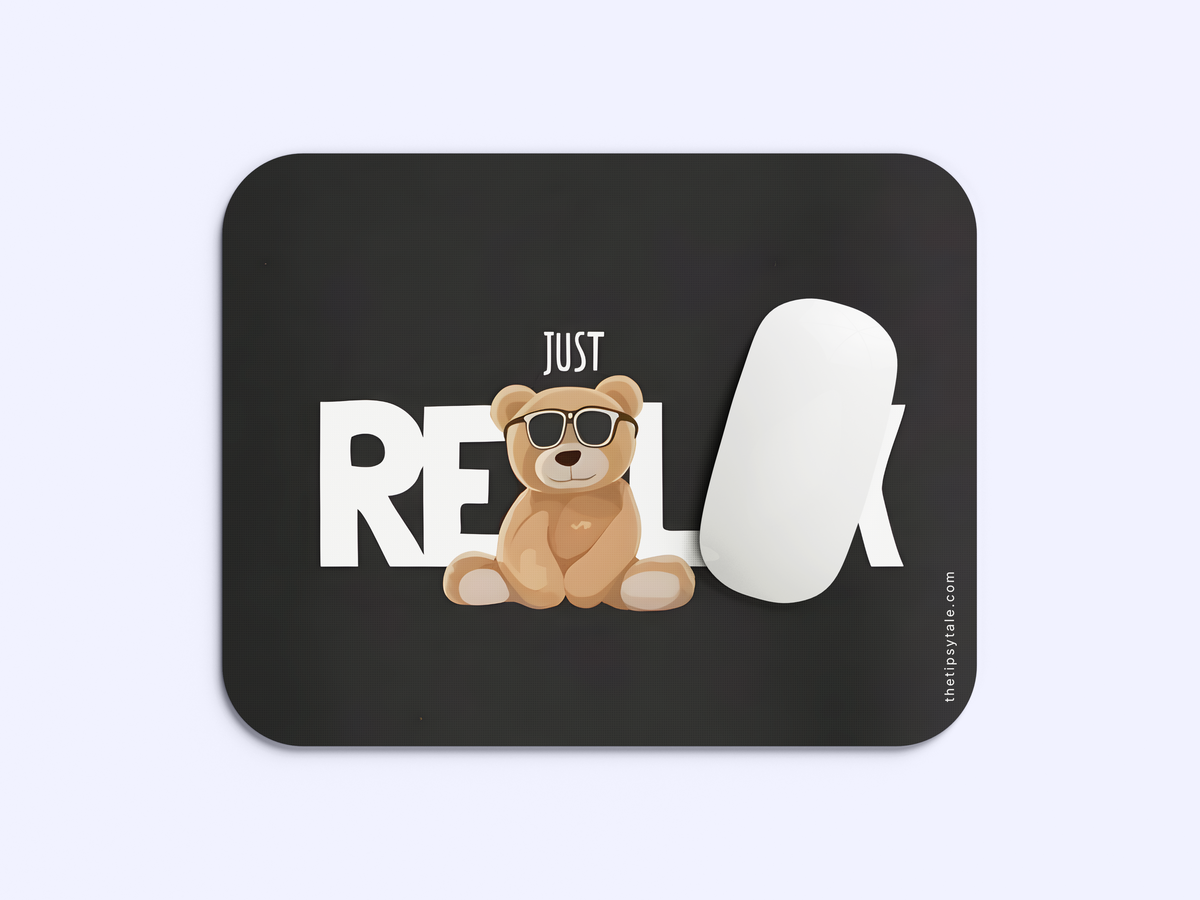 "Just Relax : Bear Vibes" Mousepad Enhance Your Workspace with Style