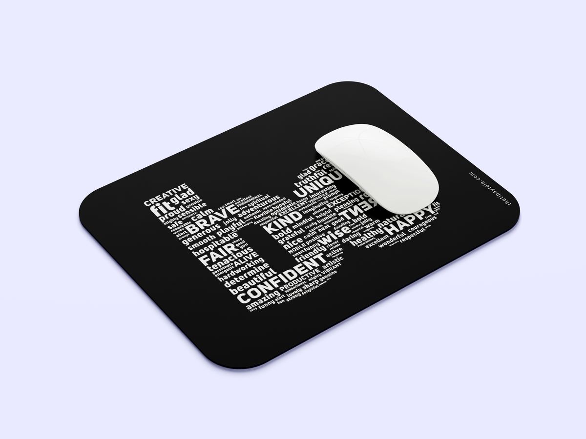 "Be Whatever" Mousepad Enhance Your Workspace with Style