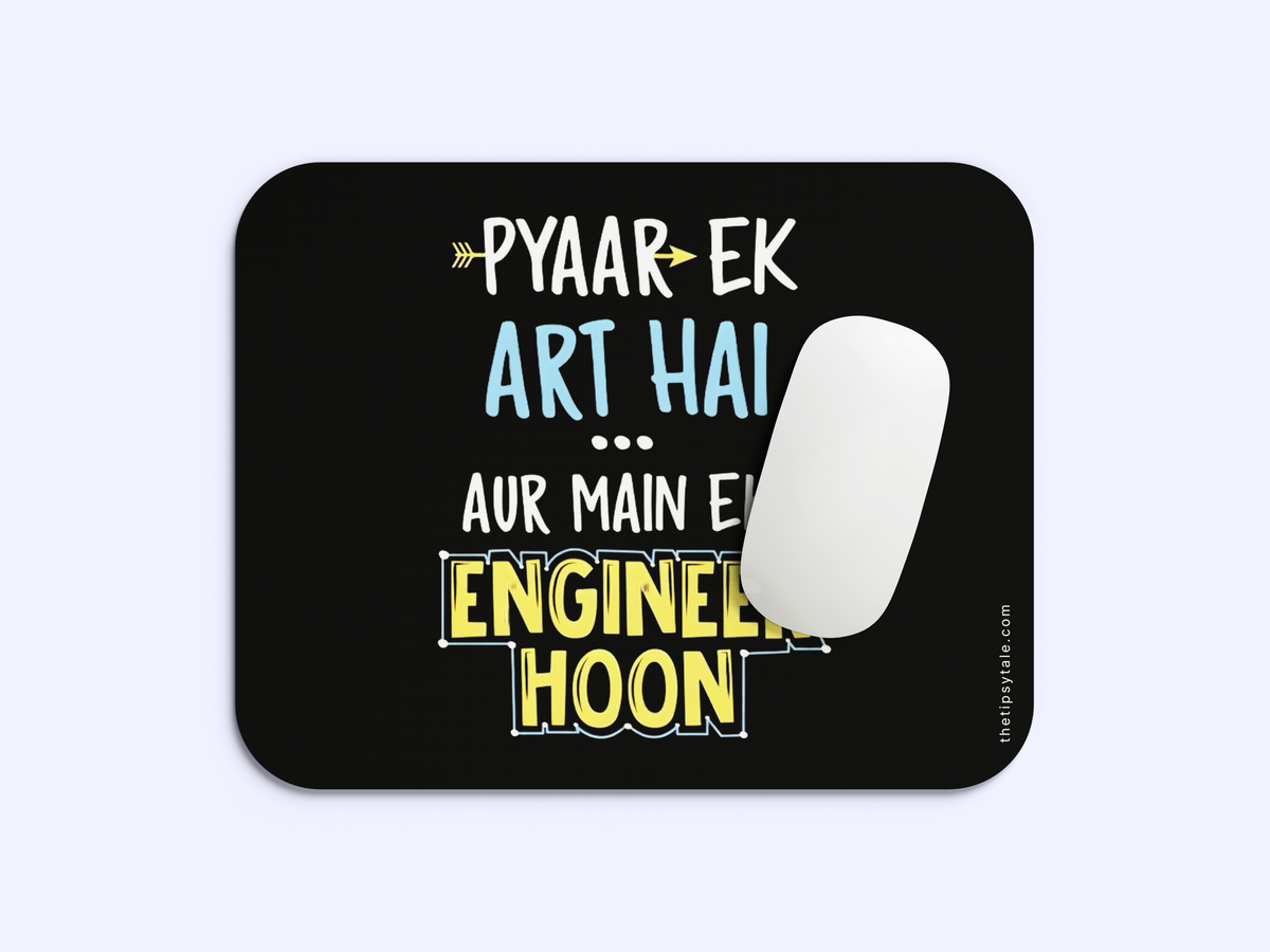 "Pyar Ek Art Hai" Mousepad Enhance Your Workspace with Style