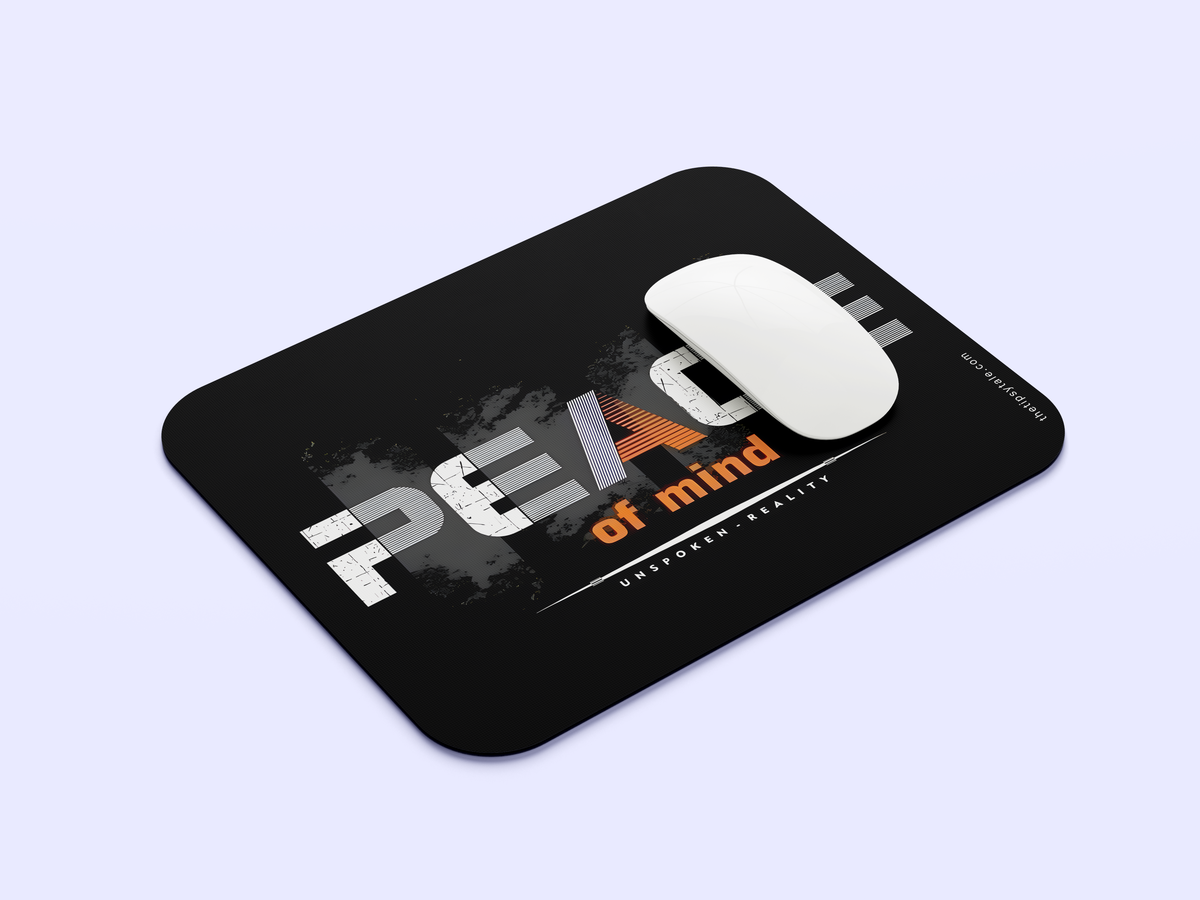 "Peace Of Mind" Mousepad Enhance Your Workspace with Style