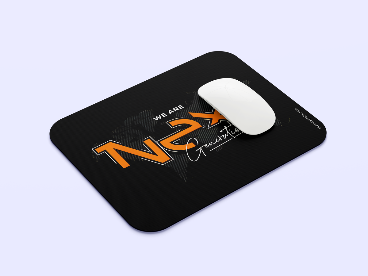 "We Are Next Generations" Mousepad Enhance Your Workspace with Style