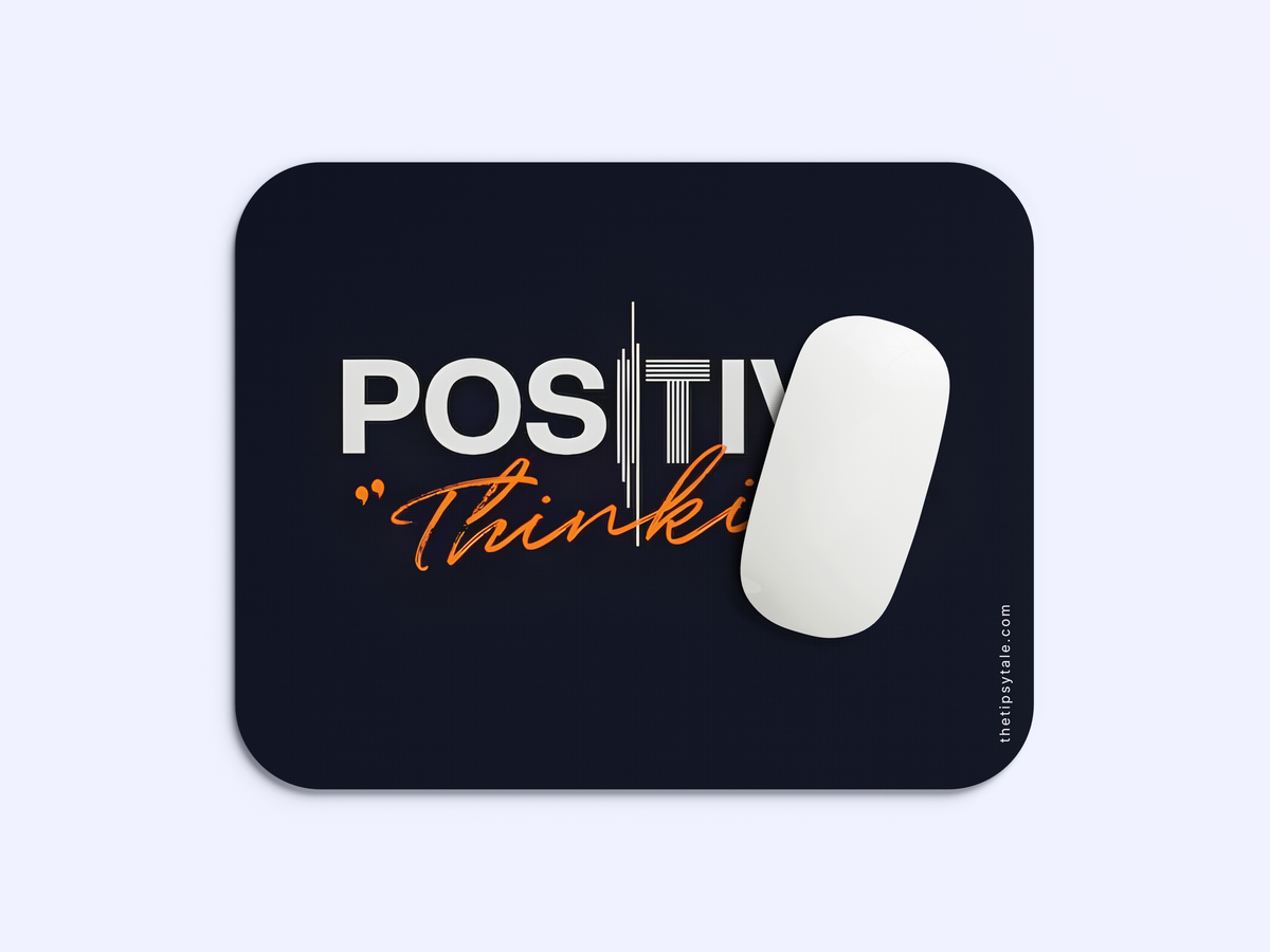 "Positive Thinking" Mousepad Enhance Your Workspace with Style