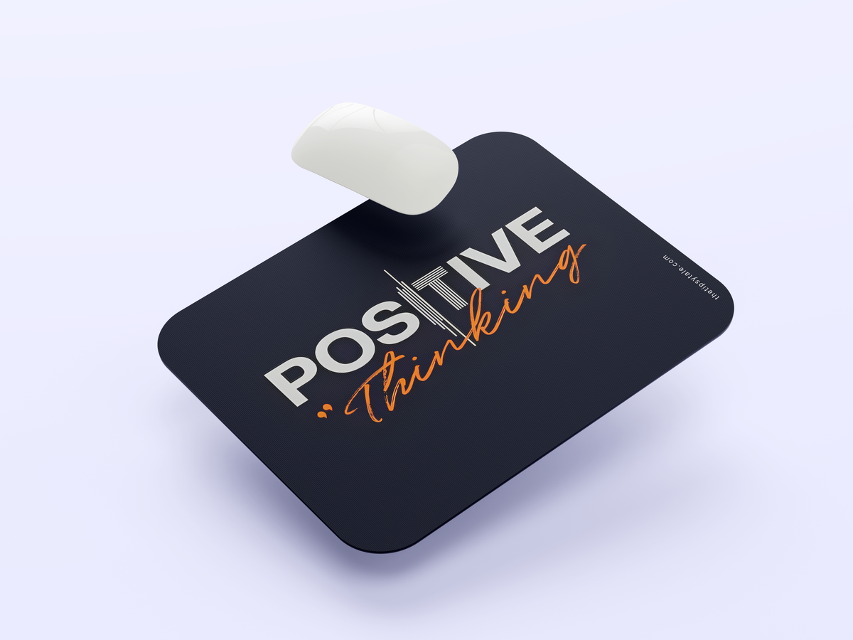 "Positive Thinking" Mousepad Enhance Your Workspace with Style