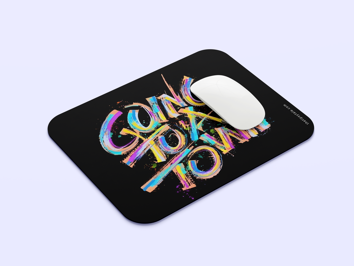 "Going To A Town" Mousepad Enhance Your Workspace with Style