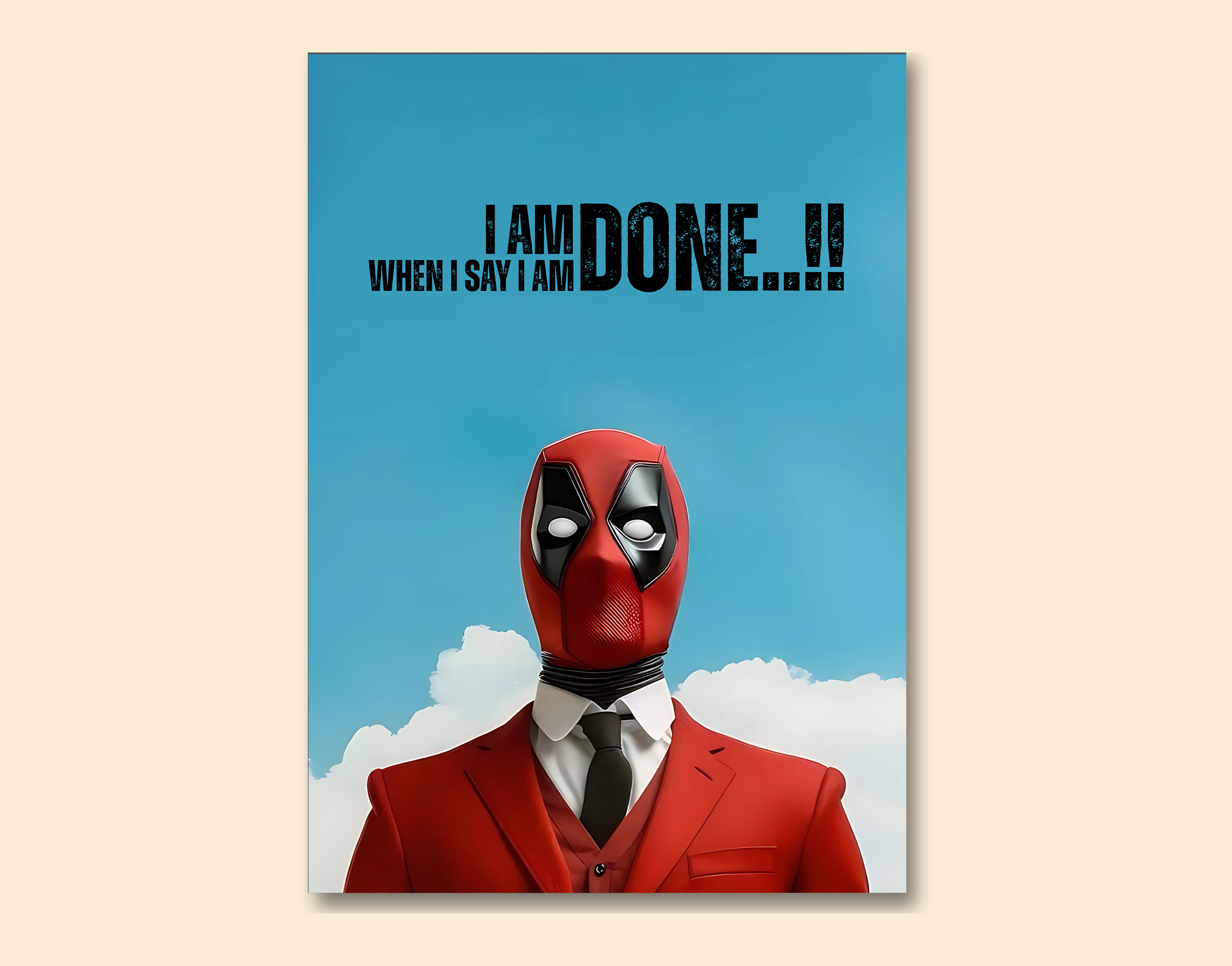 "DEADPOOL DIALOGUE"- Shiny & Sturdy Metallic Poster  Art That Pops & Sticks