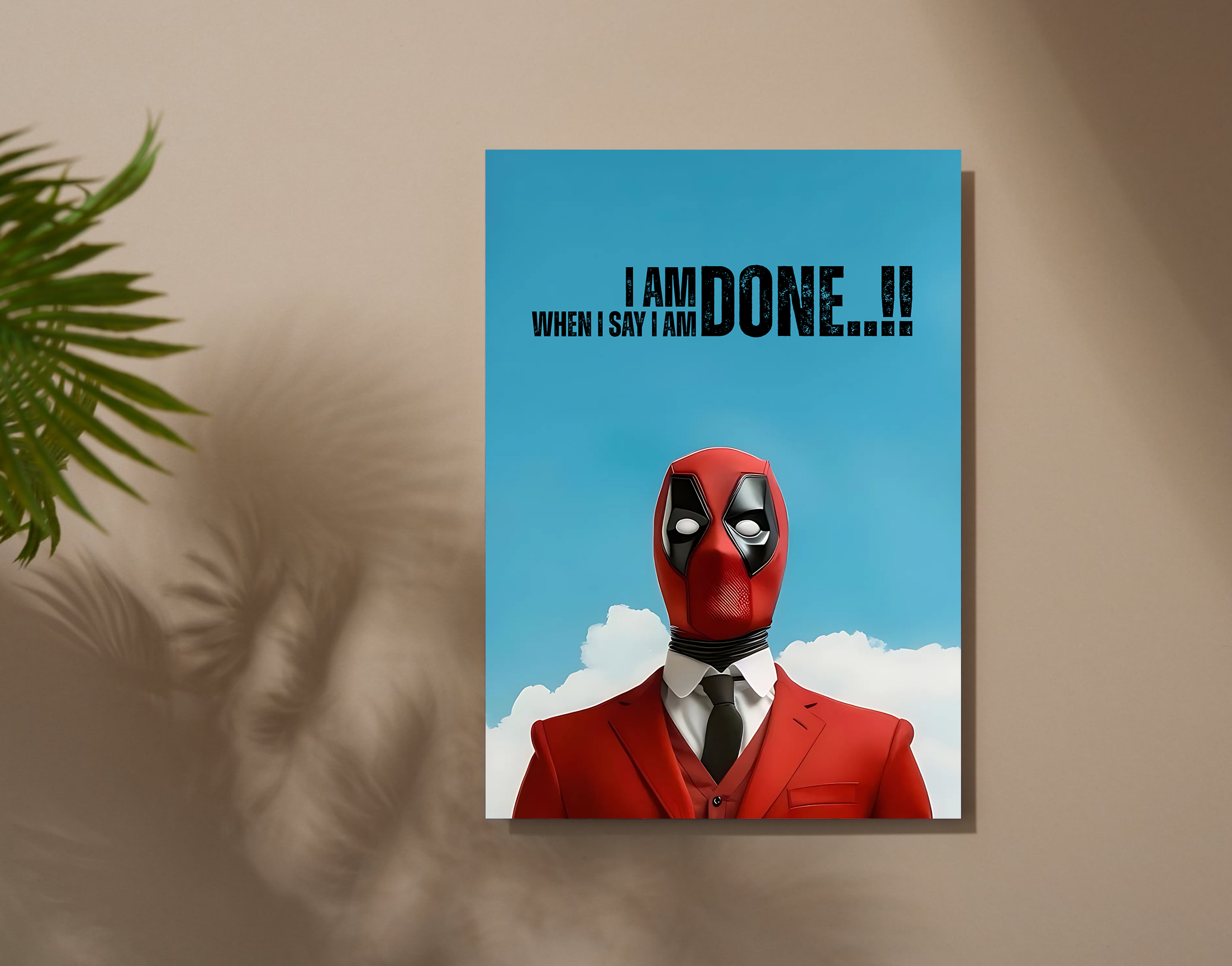 "DEADPOOL DIALOGUE"- Shiny & Sturdy Metallic Poster  Art That Pops & Sticks