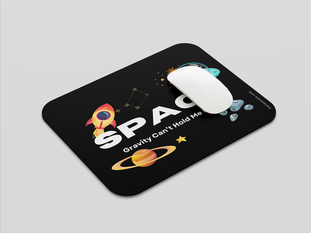 "SPACE - GRAVITY CAN'T HOLD ME DOWN" Mousepad Enhance Your Workspace with Style