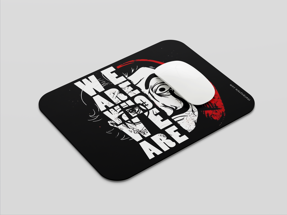 "WE ARE WHO WE ARE" Mousepad Enhance Your Workspace with Style