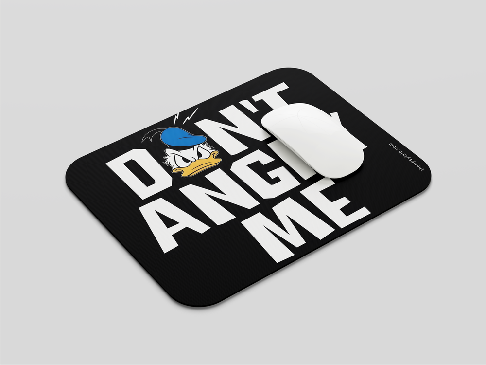 "DON'T ANGRY ME" Mousepad Enhance Your Workspace with Style