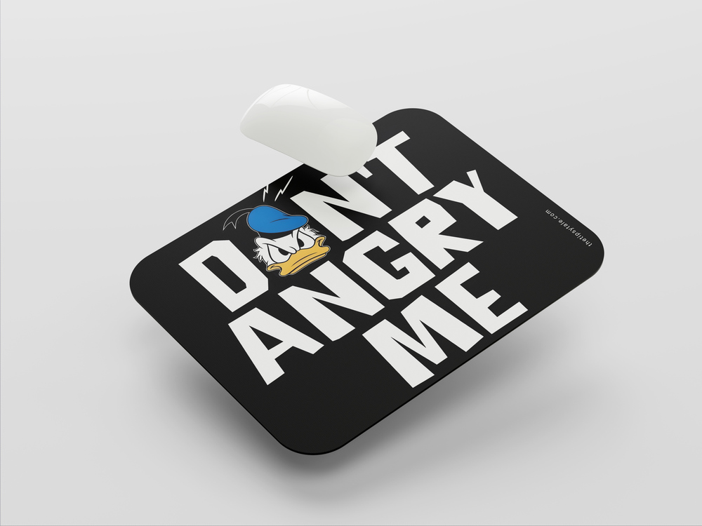 "DON'T ANGRY ME" Mousepad Enhance Your Workspace with Style