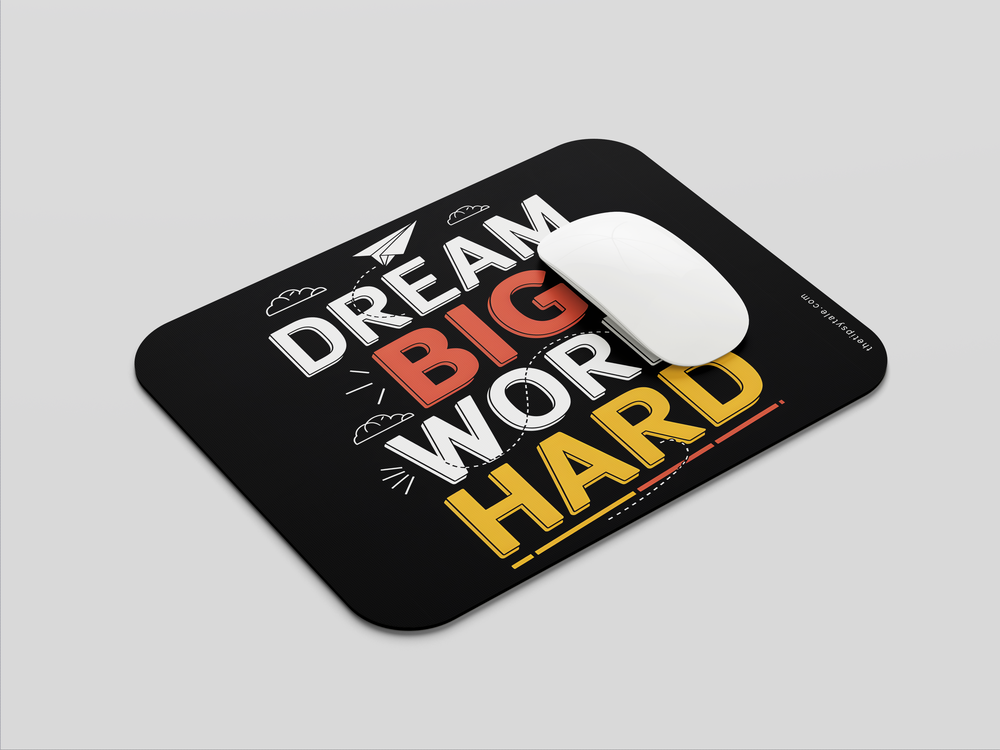 "DREAM BIG WORK HARD" Mousepad Enhance Your Workspace with Style