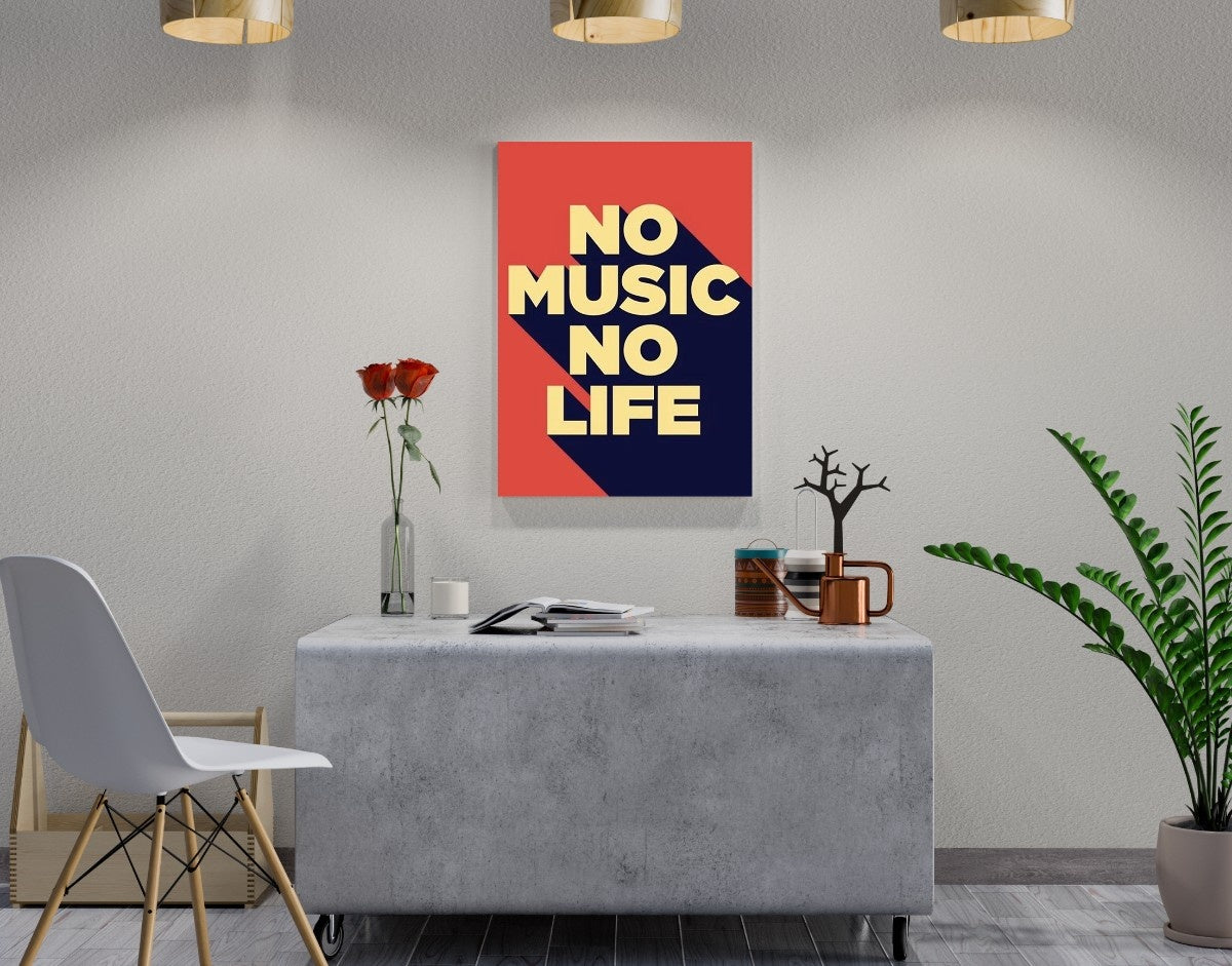 "No Music No Life"- Shiny & Sturdy Metallic Poster  Art That Pops & Sticks