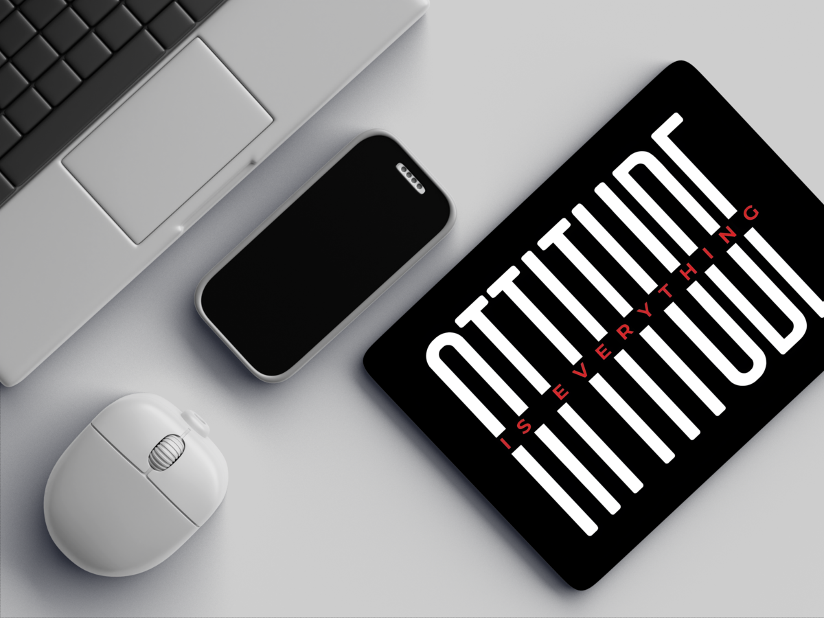 "ATTITUDE IS EVERYTHING" Mousepad: Enhance Your Workspace with Style