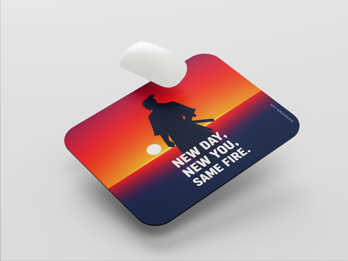"NEW DAY, NEW YOU, SAME FIRE" Mousepad: Enhance Your Workspace with Style