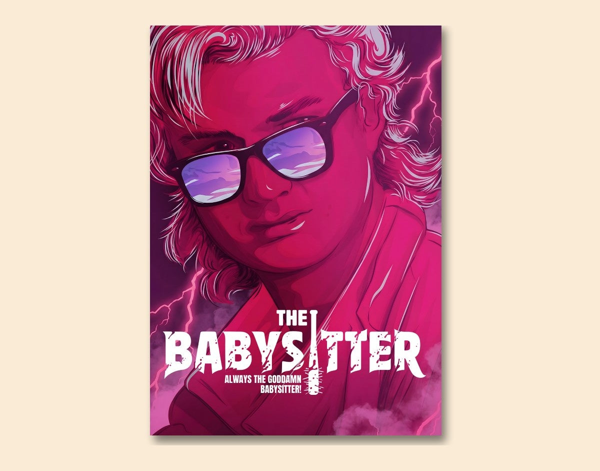 "THE BABYSITTER STEVE - STRANGER THINGS" -Shiny & Sturdy Metallic Poster Art That Pops & Sticks