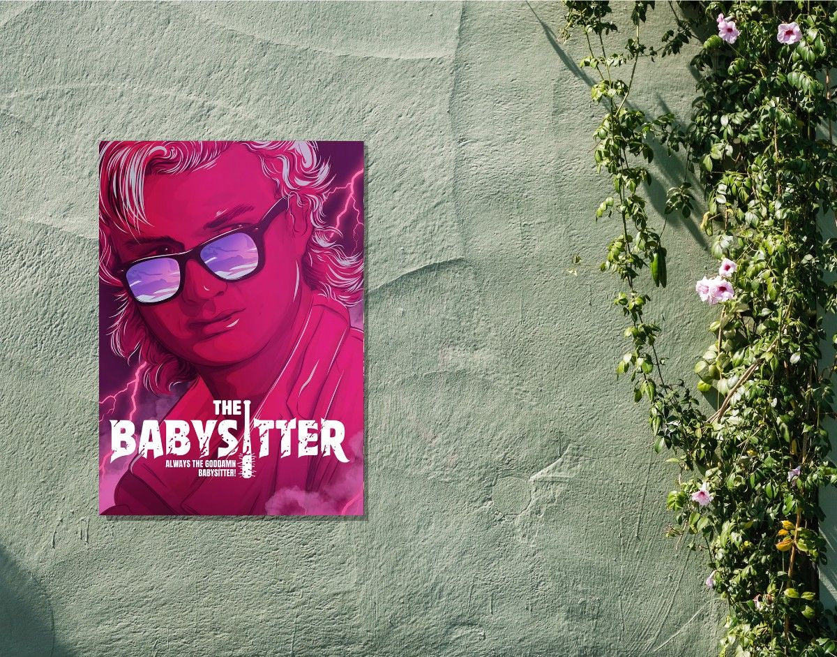 "THE BABYSITTER STEVE - STRANGER THINGS" -Shiny & Sturdy Metallic Poster Art That Pops & Sticks