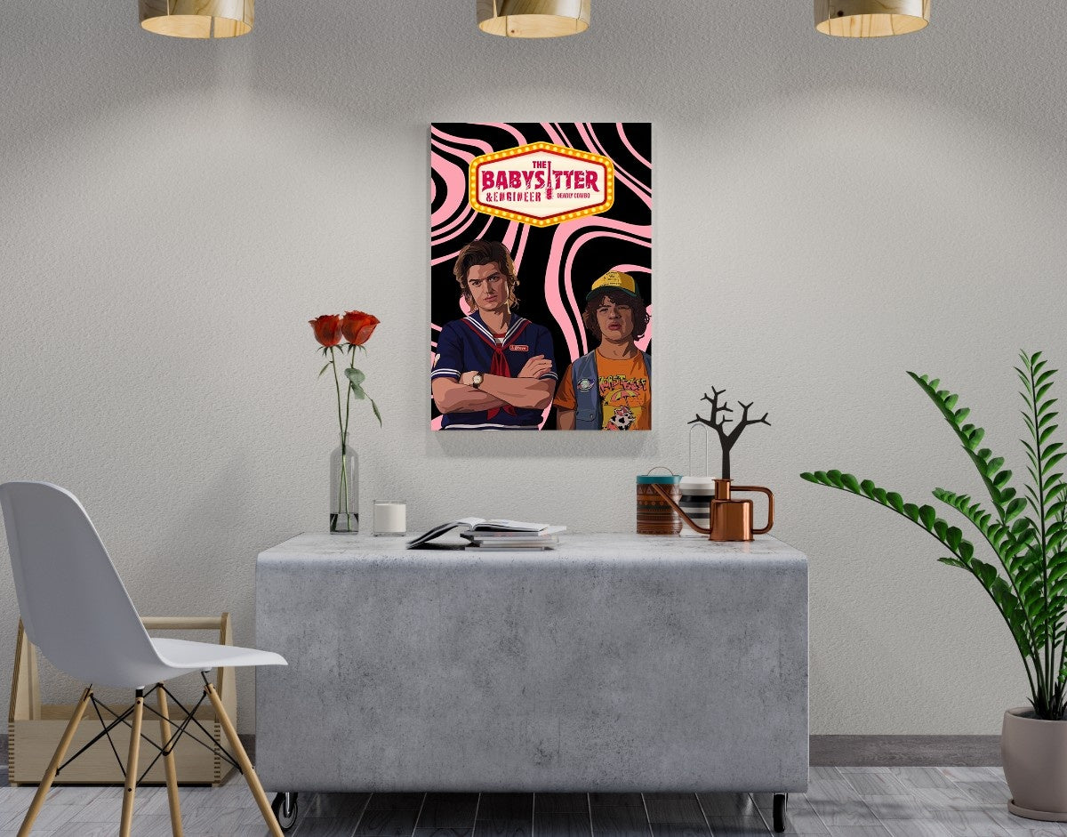 "BABYSITTER & ENGINEER - STRANGER THINGS" -Shiny & Sturdy Metallic Poster Art That Pops & Sticks